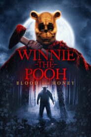 Winnie the Pooh: Blood and Honey