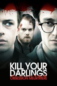 Kill your darlings – Obsession meurtrière